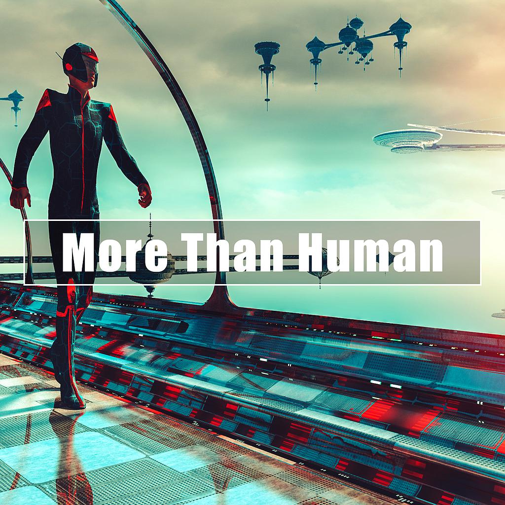 ★ Finest Of More Than Human